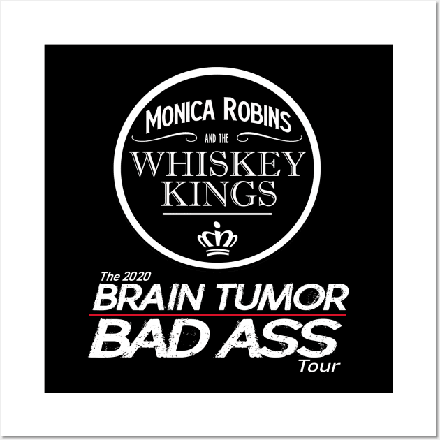 Whiskey Kings Brain Tumor Bad Ass Tour (Back) Wall Art by WhiskeyWear